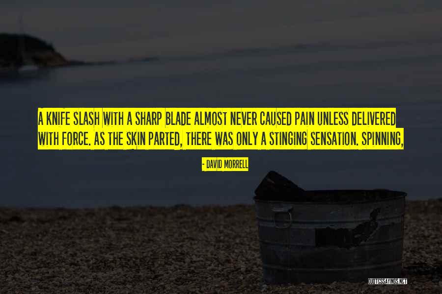 Sharp Blade Quotes By David Morrell Sharp Blade Quotes By David Morrell