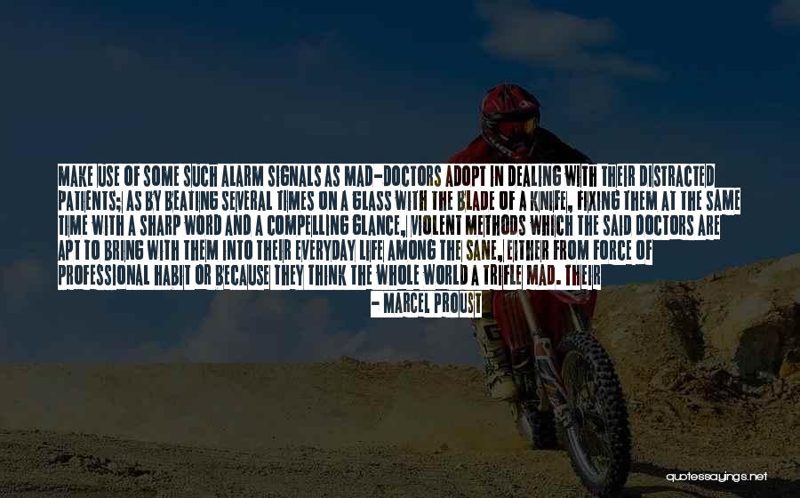 Sharp Blade Quotes By Marcel Proust Sharp Blade Quotes By Marcel Proust