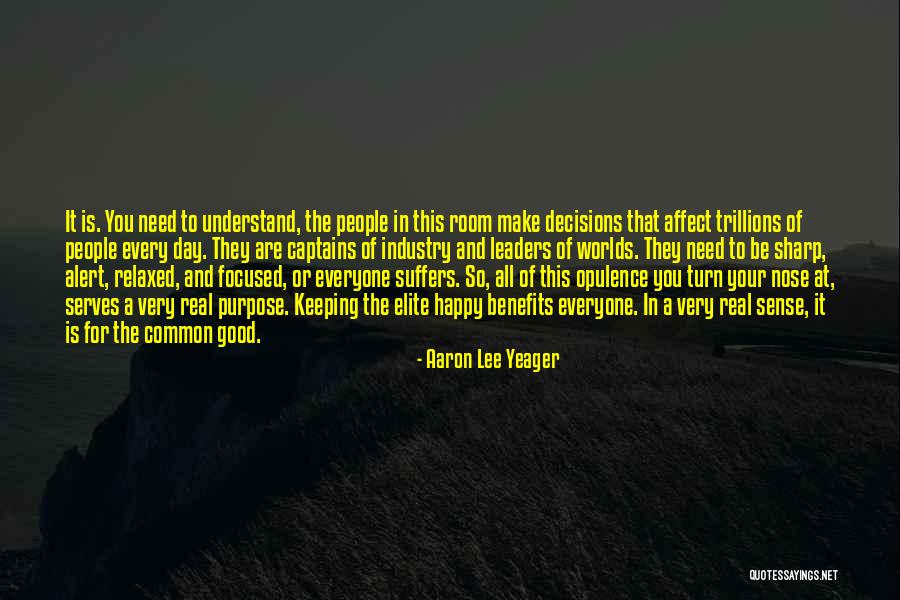 Sharp Nose Quotes By Aaron Lee Yeager Sharp Nose Quotes By Aaron Lee Yeager