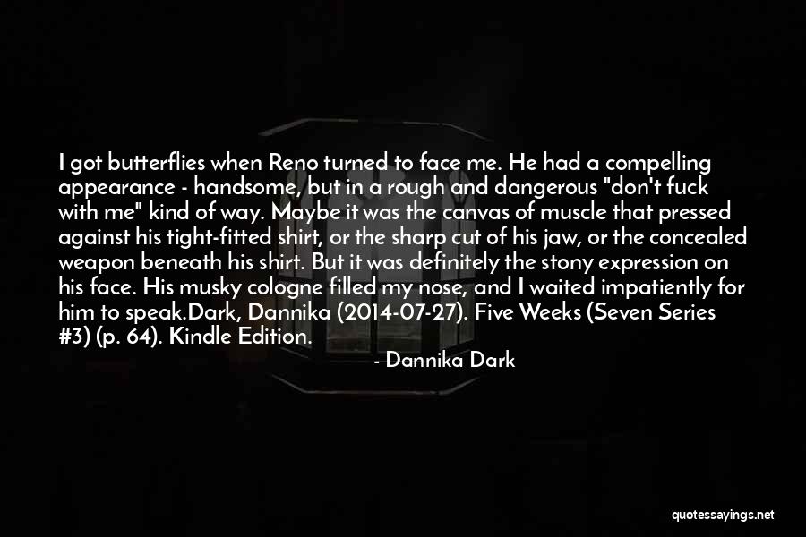 Sharp Nose Quotes By Dannika Dark Sharp Nose Quotes By Dannika Dark