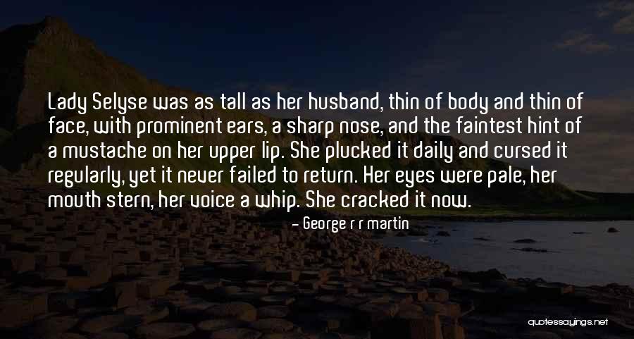 Sharp Nose Quotes By George R R Martin Sharp Nose Quotes By George R R Martin
