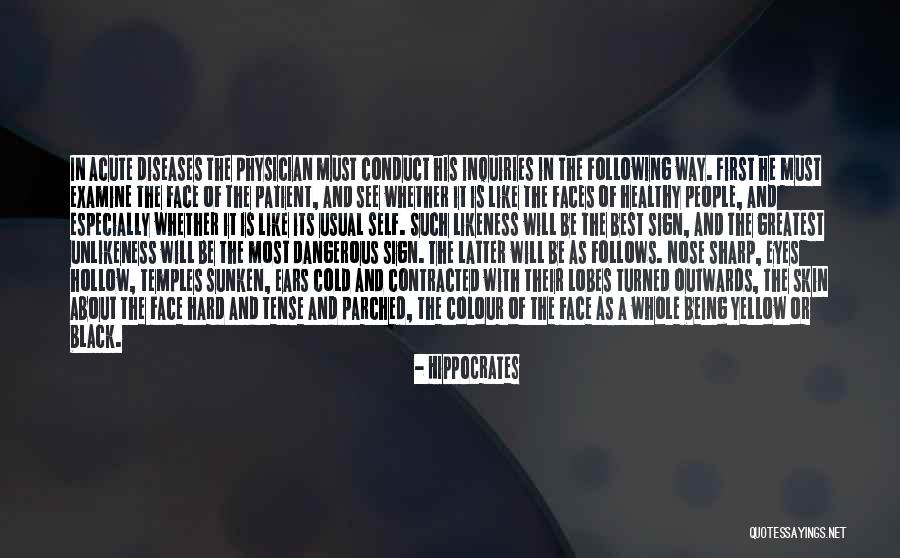 Sharp Nose Quotes By Hippocrates Sharp Nose Quotes By Hippocrates