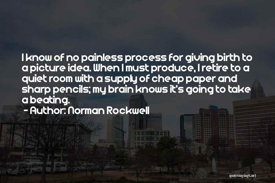 Sharp Pencils Quotes By Norman Rockwell