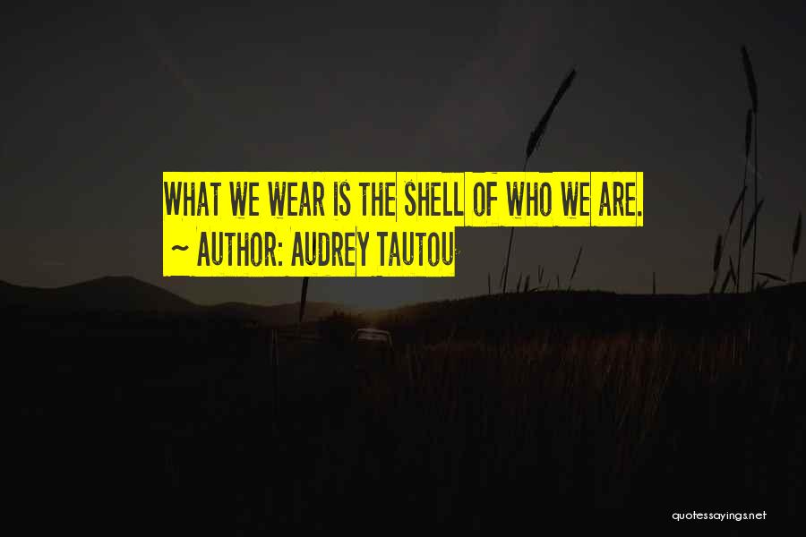 Sharp Shooting Quotes By Audrey Tautou