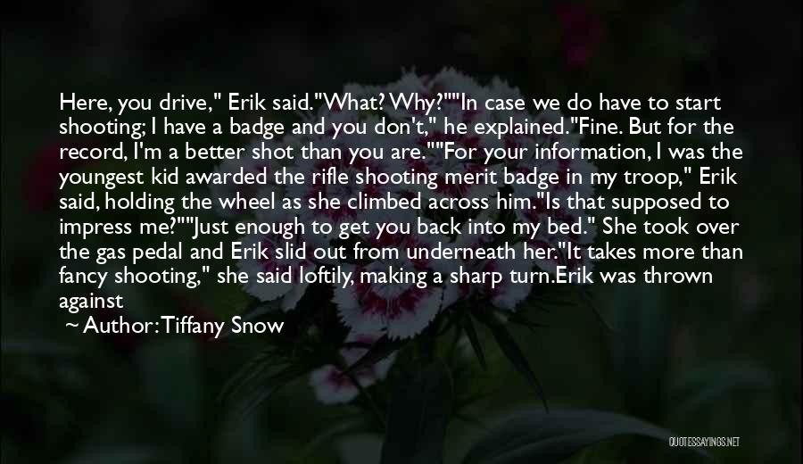 Sharp Shooting Quotes By Tiffany Snow