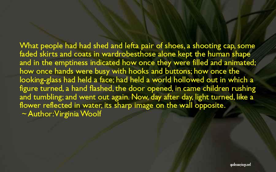 Sharp Shooting Quotes By Virginia Woolf