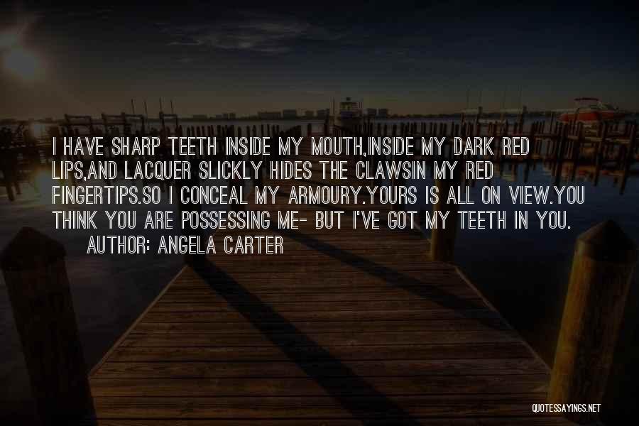 Sharp Teeth Quotes By Angela Carter