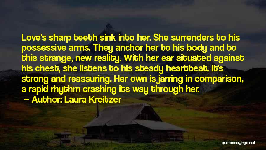 Sharp Teeth Quotes By Laura Kreitzer