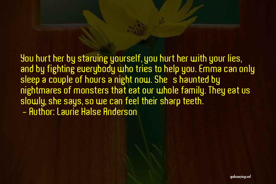 Sharp Teeth Quotes By Laurie Halse Anderson