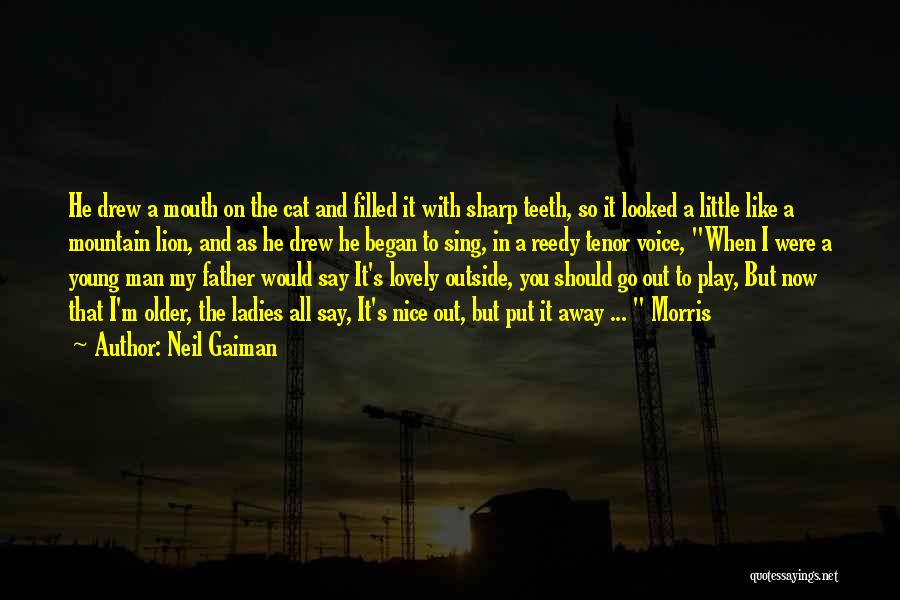 Sharp Teeth Quotes By Neil Gaiman