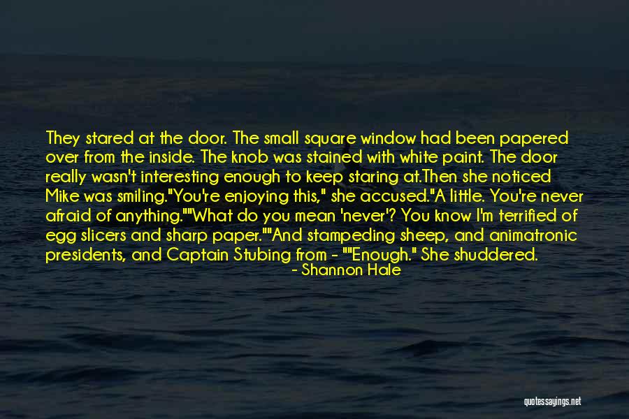 Sharp The Sheep Quotes By Shannon Hale Sharp The Sheep Quotes By Shannon Hale