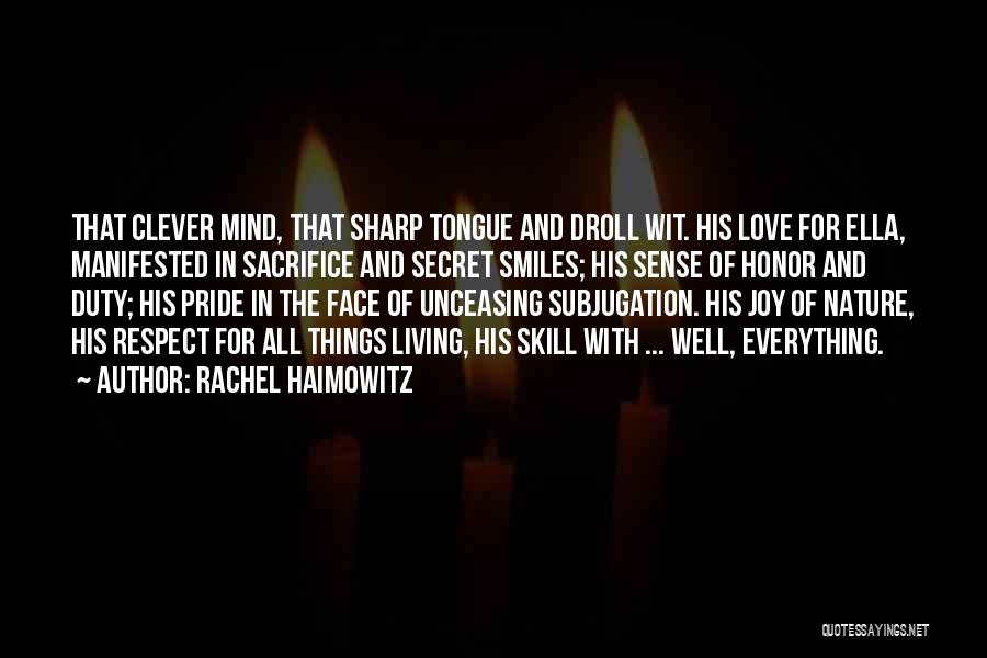 Sharp Things Quotes By Rachel Haimowitz