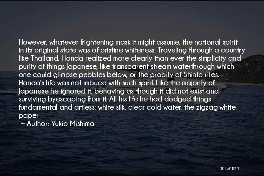 Sharp Things Quotes By Yukio Mishima