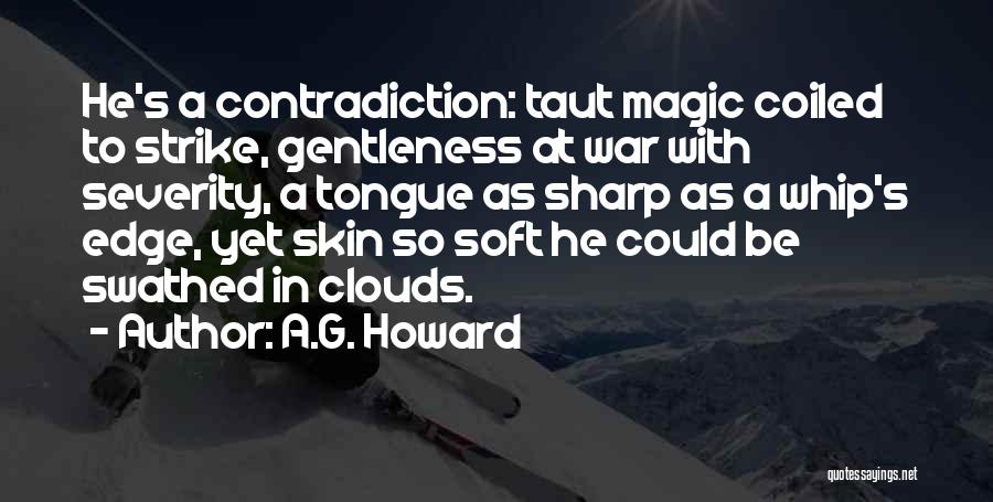 Sharp Tongue Quotes By A.G. Howard