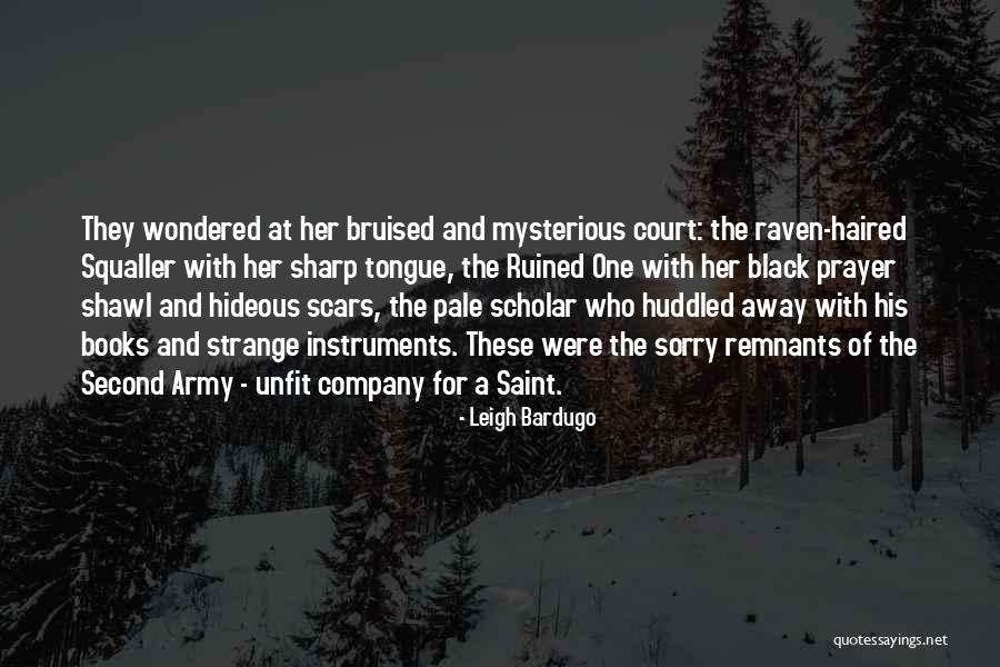 Sharp Tongue Quotes By Leigh Bardugo