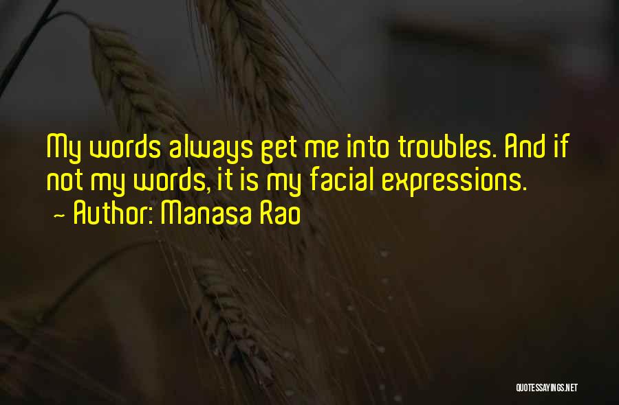 Sharp Tongue Quotes By Manasa Rao