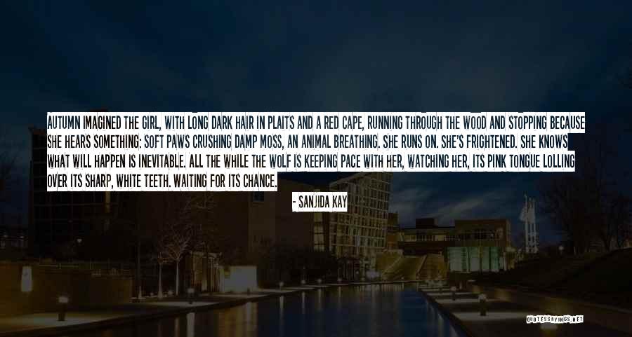 Sharp Tongue Quotes By Sanjida Kay