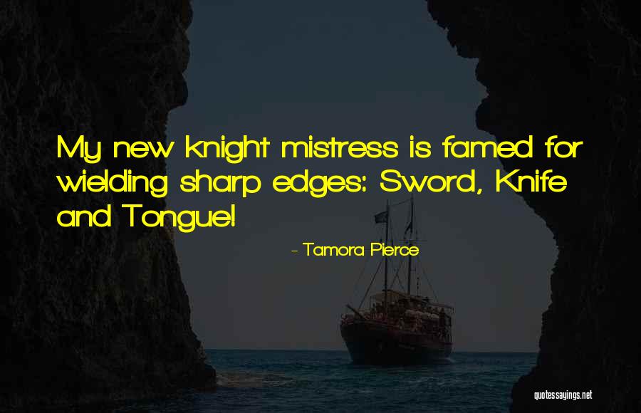 Sharp Tongue Quotes By Tamora Pierce