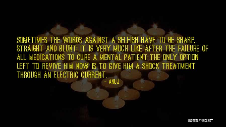 Sharp Words Quotes By Anuj Sharp Words Quotes By Anuj