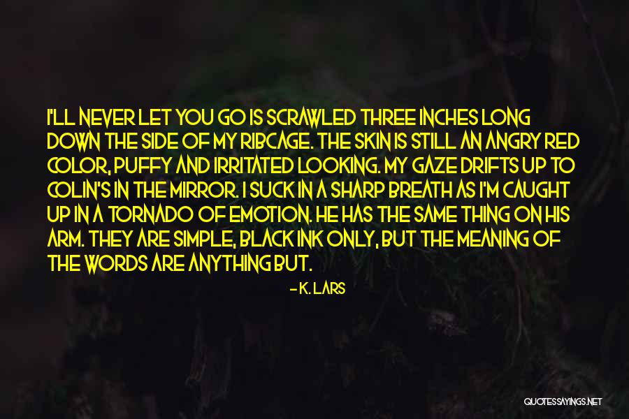 Sharp Words Quotes By K. Lars Sharp Words Quotes By K. Lars