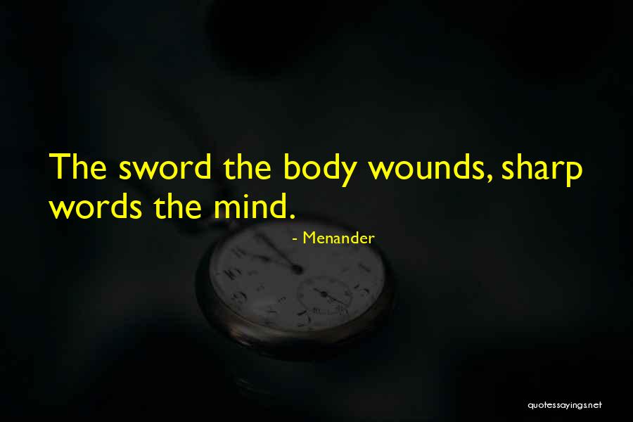 Sharp Words Quotes By Menander Sharp Words Quotes By Menander