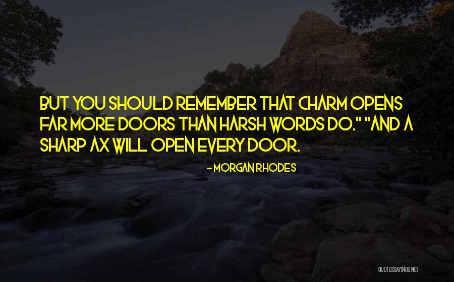 Sharp Words Quotes By Morgan Rhodes Sharp Words Quotes By Morgan Rhodes