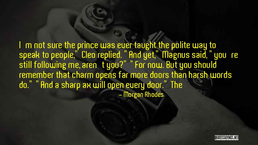 Sharp Words Quotes By Morgan Rhodes Sharp Words Quotes By Morgan Rhodes