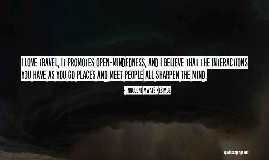 Sharpen Quotes By Innocent Mwatsikesimbe Sharpen Quotes By Innocent Mwatsikesimbe