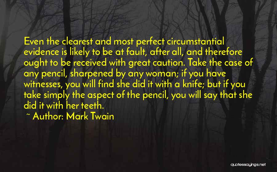 Sharpened Quotes By Mark Twain