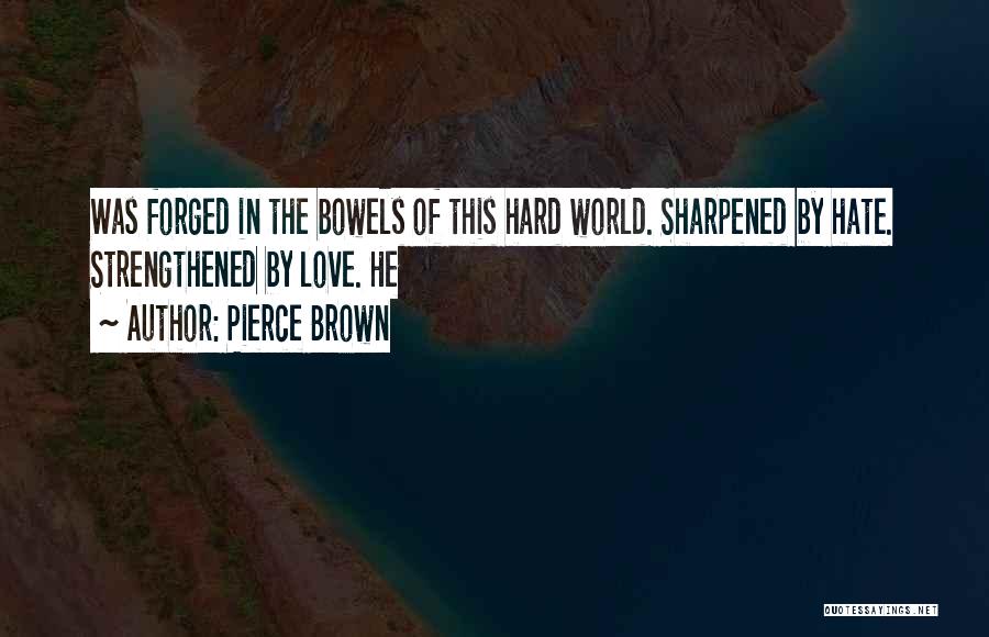 Sharpened Quotes By Pierce Brown