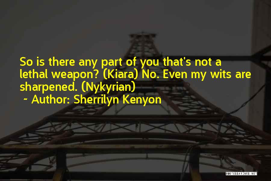 Sharpened Quotes By Sherrilyn Kenyon