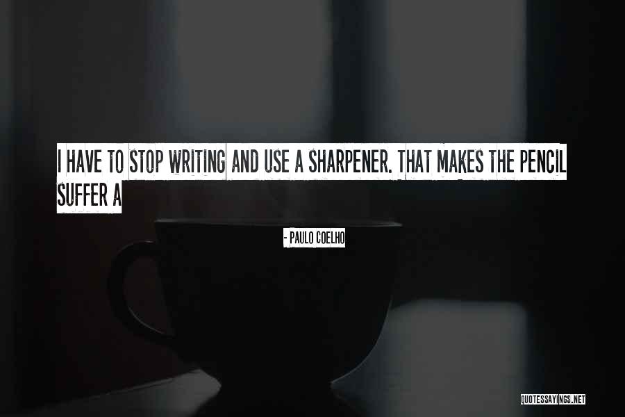 Sharpener Quotes By Paulo Coelho Sharpener Quotes By Paulo Coelho