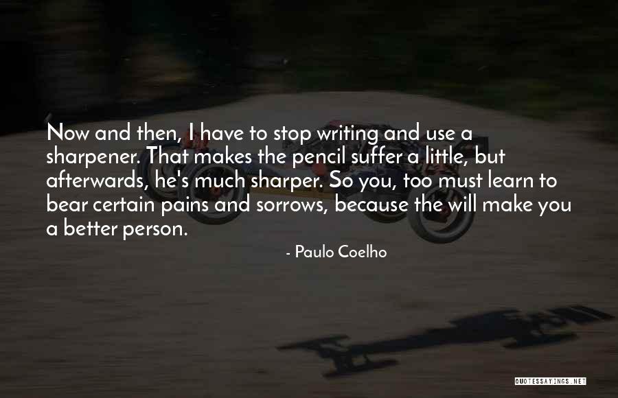 Sharpener Quotes By Paulo Coelho Sharpener Quotes By Paulo Coelho