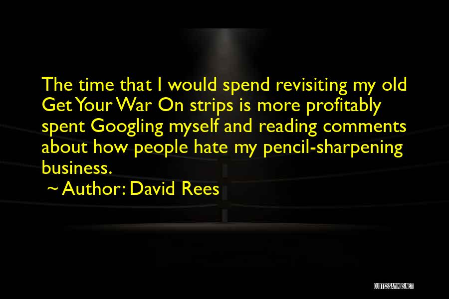 Sharpening Quotes By David Rees