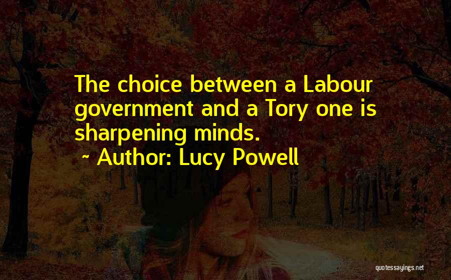 Sharpening Quotes By Lucy Powell