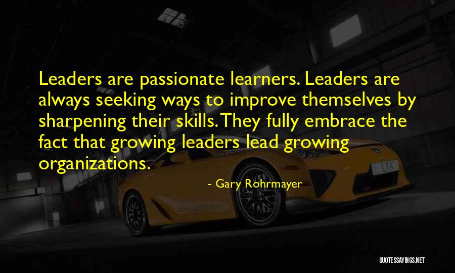 Sharpening Skills Quotes By Gary Rohrmayer