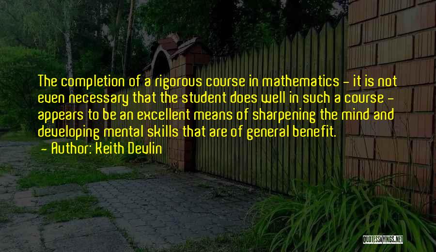Sharpening Skills Quotes By Keith Devlin