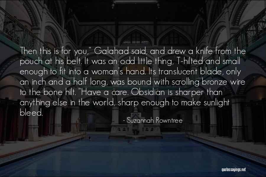 Sharper Than Quotes By Suzannah Rowntree Sharper Than Quotes By Suzannah Rowntree
