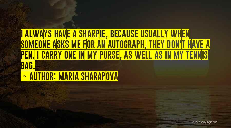 Sharpie Quotes By Maria Sharapova