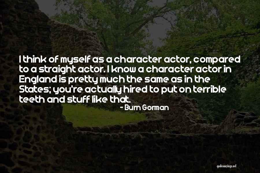 Sharpless Wellness Quotes By Burn Gorman Sharpless Wellness Quotes By Burn Gorman