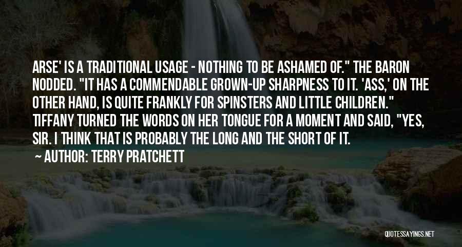 Sharpness Of Tongue Quotes By Terry Pratchett