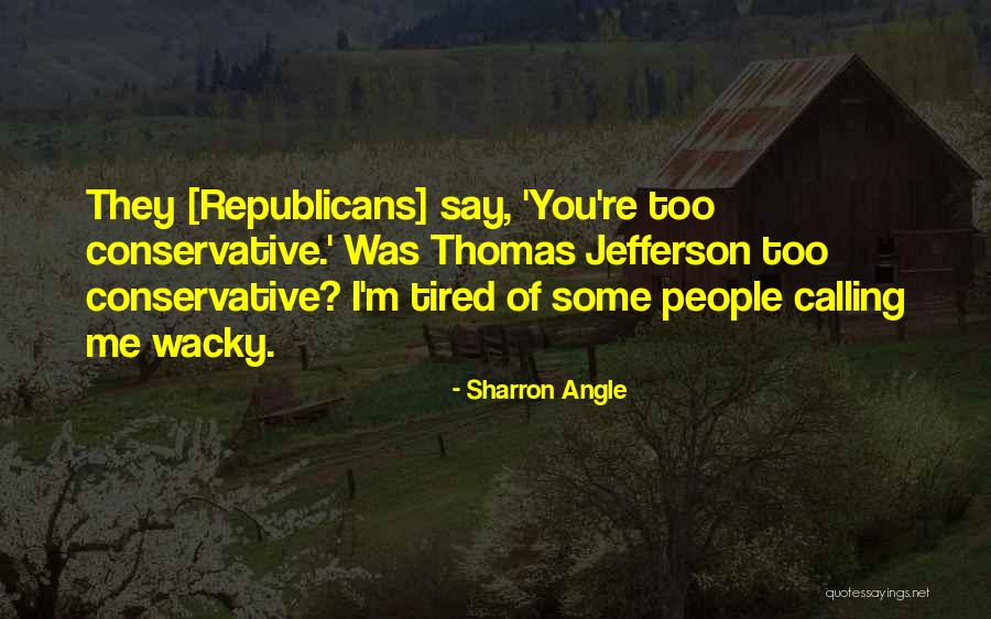 Sharron Angle Quotes 341770