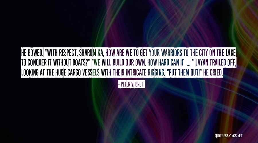 Sharum Quotes By Peter V. Brett Sharum Quotes By Peter V. Brett