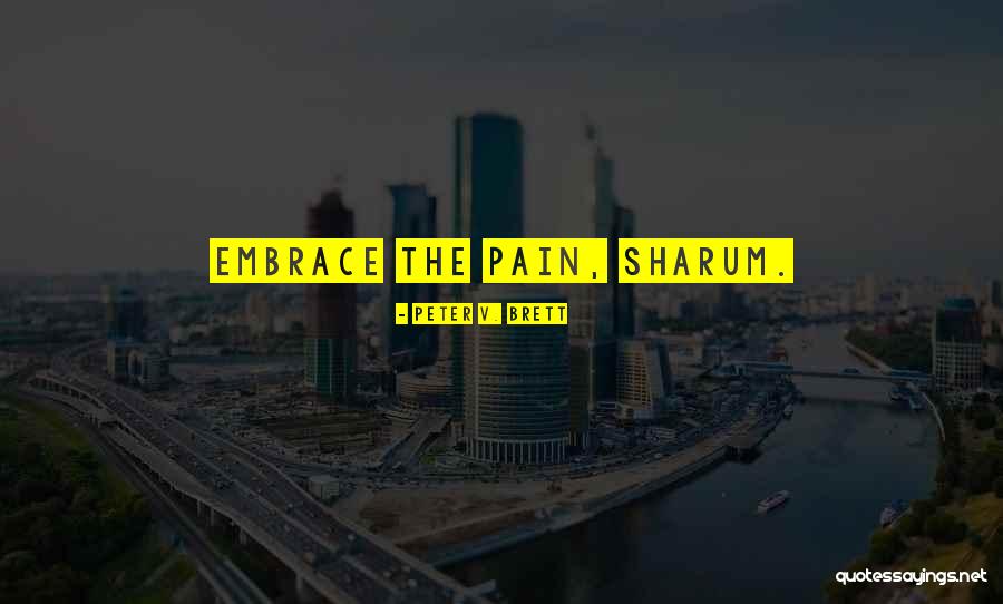 Sharum Quotes By Peter V. Brett Sharum Quotes By Peter V. Brett