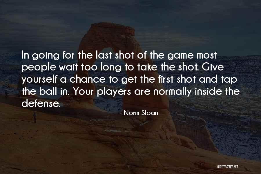 Sharvelle Quotes By Norm Sloan Sharvelle Quotes By Norm Sloan