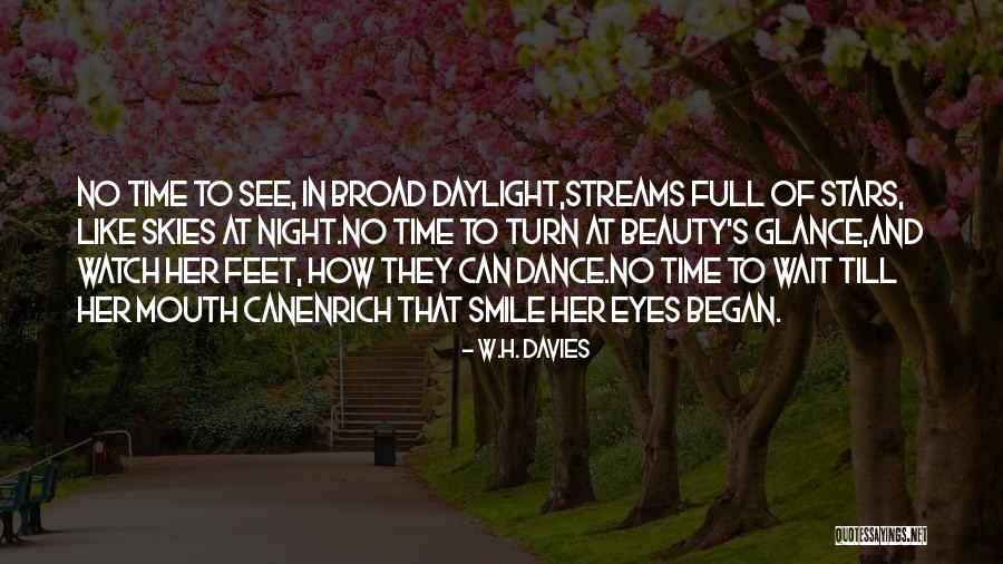 Sharyn Leavitt Quotes By W.H. Davies Sharyn Leavitt Quotes By W.H. Davies
