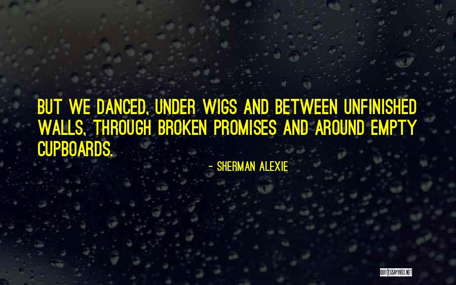 Shashawna Axel Quotes By Sherman Alexie Shashawna Axel Quotes By Sherman Alexie