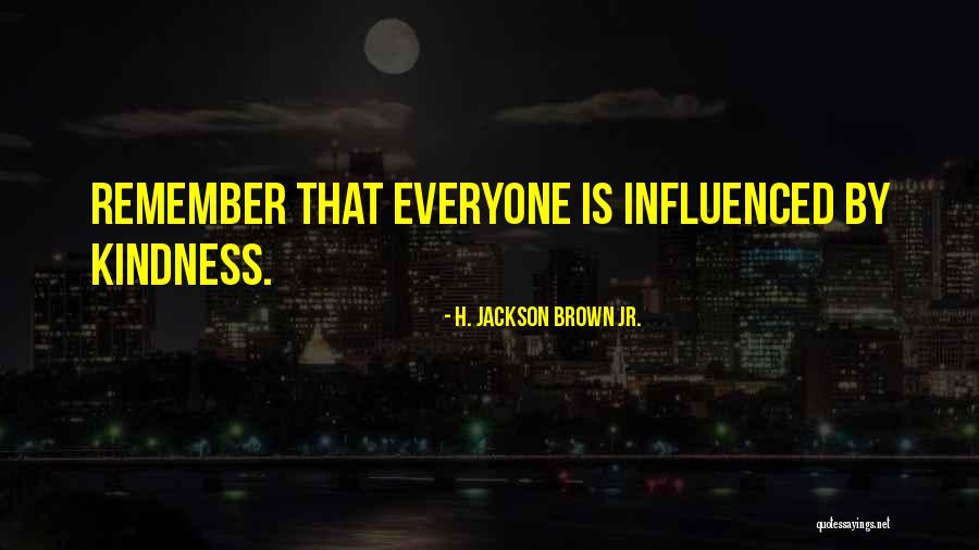Shashawna Davis Quotes By H. Jackson Brown Jr.