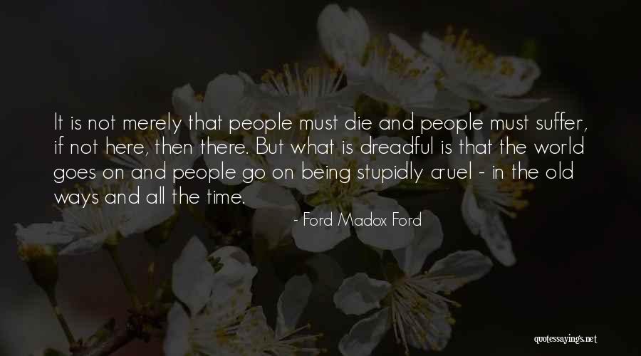 Shashi Kumar Singapore Quotes By Ford Madox Ford Shashi Kumar Singapore Quotes By Ford Madox Ford