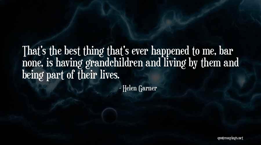 Shashinki Quotes By Helen Garner Shashinki Quotes By Helen Garner